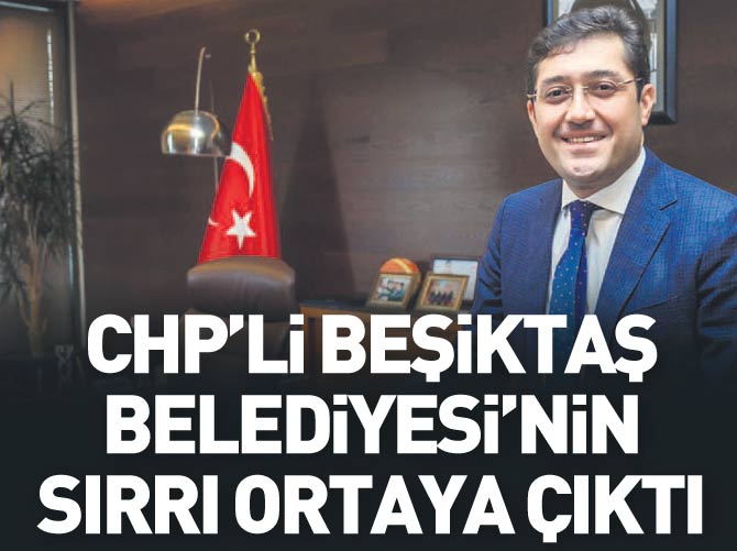 Beşiktaş Belediyesi'nin sırrı ortaya çıktı!