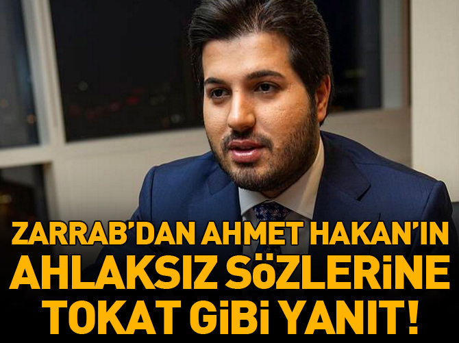 Reza Zarrab'tan Ahmet Hakan'a sert cevap!