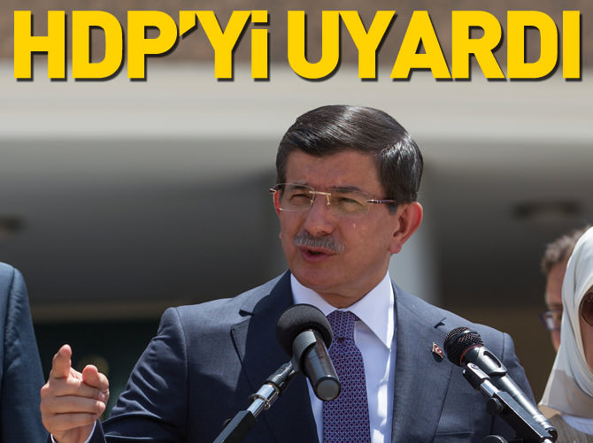 Başbakan Davutoğlu'ndan HDP'ye uyarı