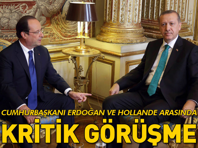 Hollande'dan Erdoğan'a kritik telefon