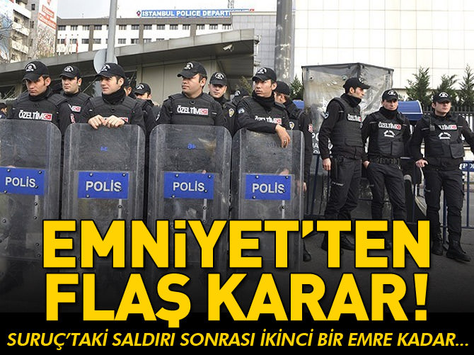 Polislerin izinleri iptal