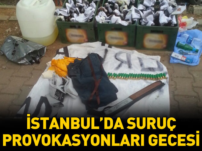 İstanbul'da Suruç provokasyonları gecesi