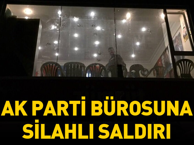 İstanbul'da AK Parti bürosuna ateş açıldı