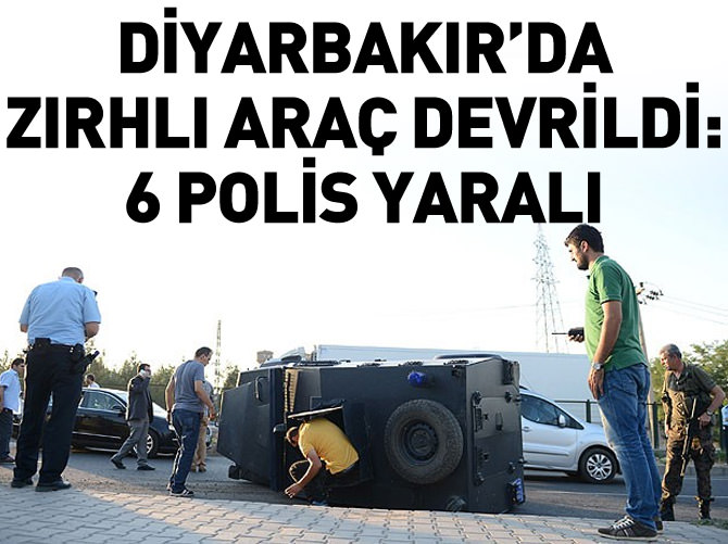 Diyarbakır'da zırhlı araç devrildi: 6 polis yaralı
