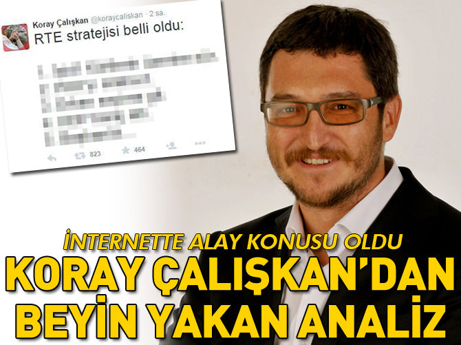 Koray Çalışkan'dan akla mantığa sığmayan analiz
