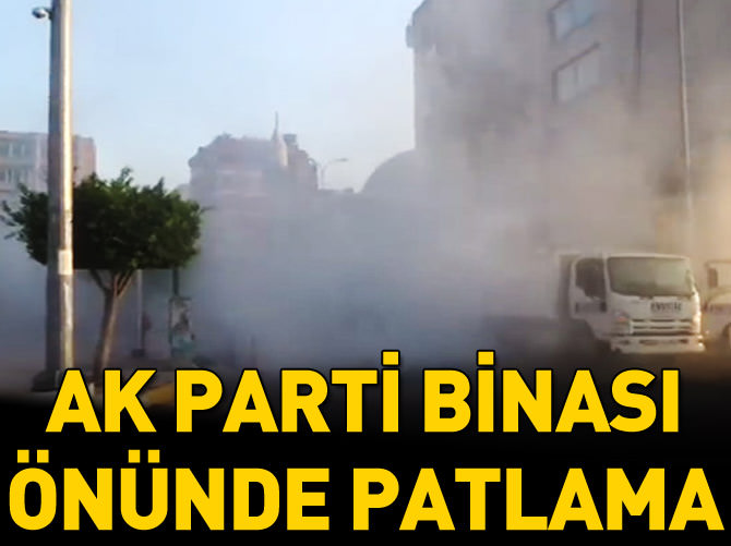 Hatay'da Ak Parti binası önünde patlama