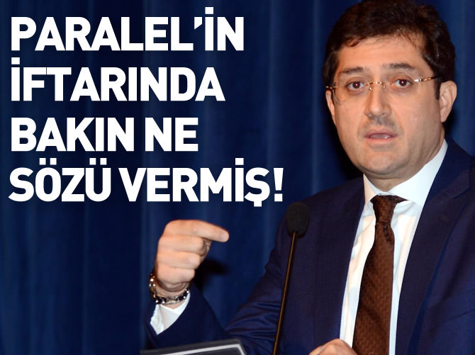 Hazinedar, Paralel'in iftarında bakın ne sözü vermiş!