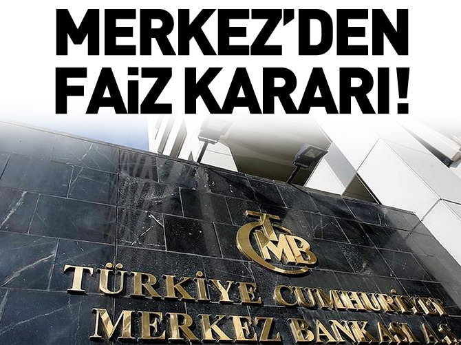 Merkez'den faiz kararı