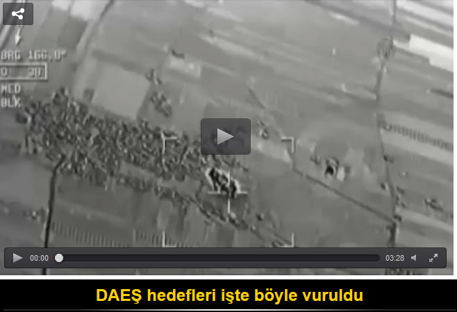 DAEŞ hedefleri işte böyle vuruldu