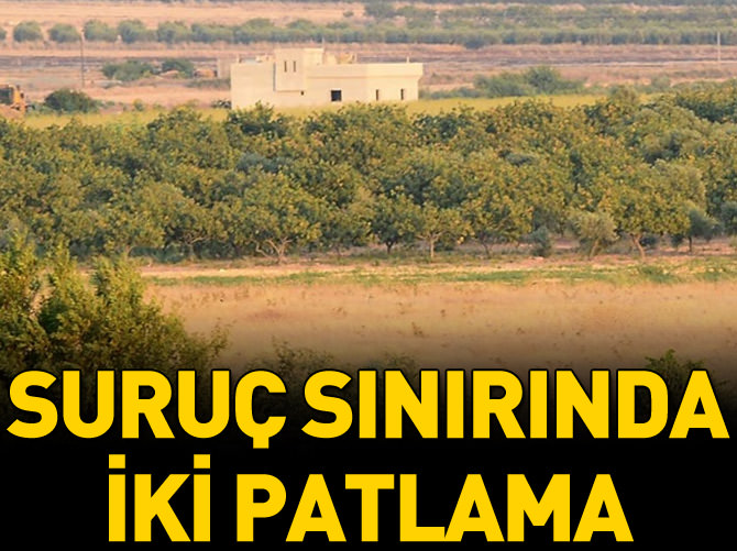Suruç sınırında iki patlama