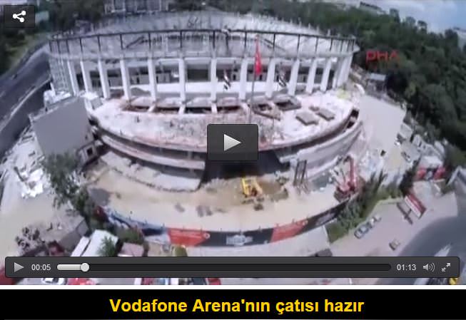 Vodafone Arena'nın çatısı hazır