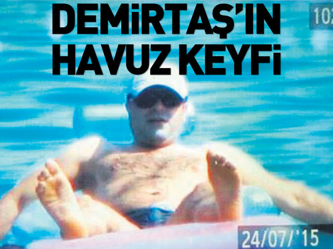 Demirtaş'ın havuz keyfi!