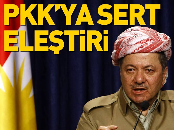 Barzani'den PKK'ye ağır eleştiri: Gurura kapıldıklarını gördük