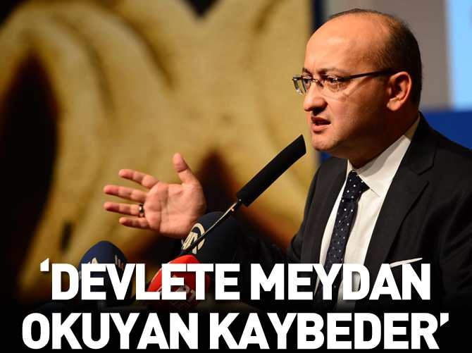 'Hukuka ve devlete meydan okuyan kaybeder'