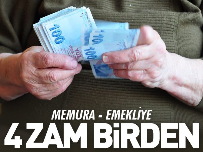 Memura-emekliye 4 zam birden