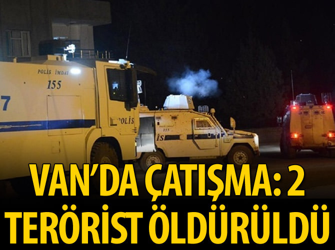 Van'da çatışma: 2 terörist öldürüldü
