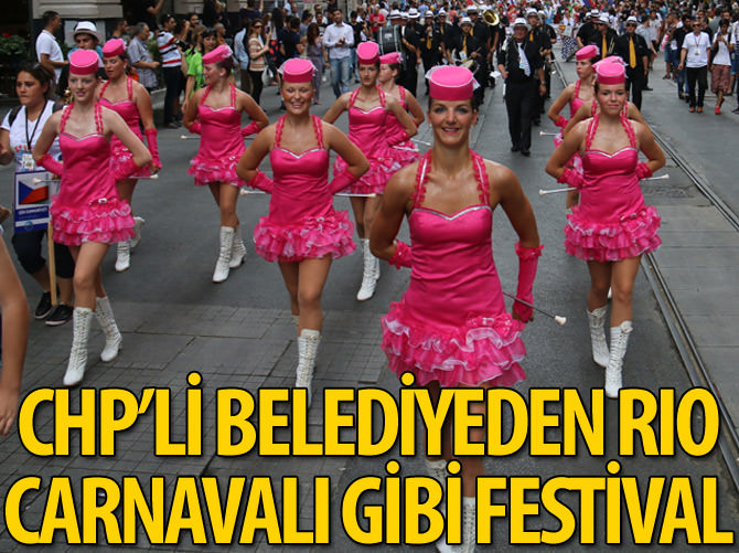 CHP'li belediyeden İstiklal Caddesi'nde festival açılışı