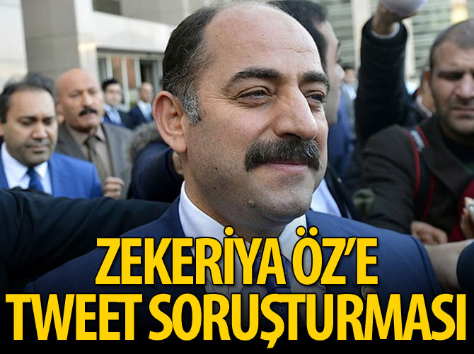 Zekeriye Öz'e soruşturma