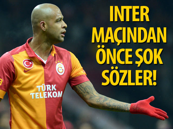 Inter maçından önce Melo'yla ilgili şok sözler!
