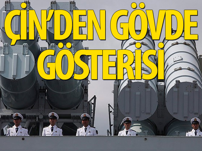 Çin donanmasından gövde gösterisi