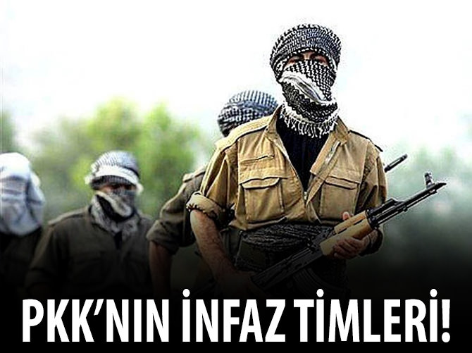 PKK'nın infaz timleri