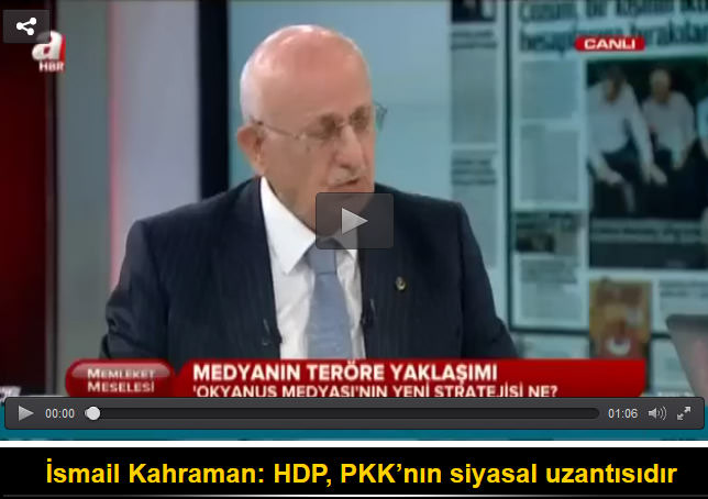 İsmail Kahraman: HDP, PKK’nın siyasal uzantısıdır