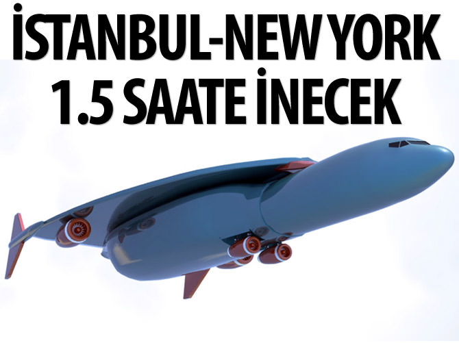 İstanbul-New York 1.5 saate inecek