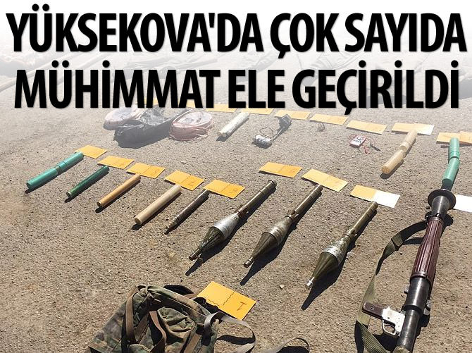 Yüksekova'da çok sayıda mühimmat ele geçirildi