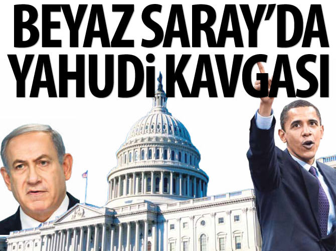 Beyaz Saray'da Yahudi kavgası