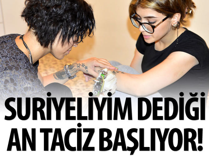 'Suriyeliyim' dediği an taciz başlıyor!