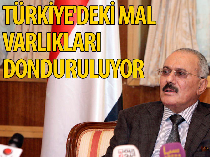 Türkiye, Abdullah Salih ve Husi militanlarının mal varlıkları dondurdu