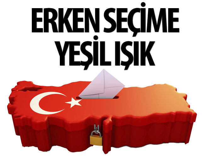 Erken seçime yeşil ışık!