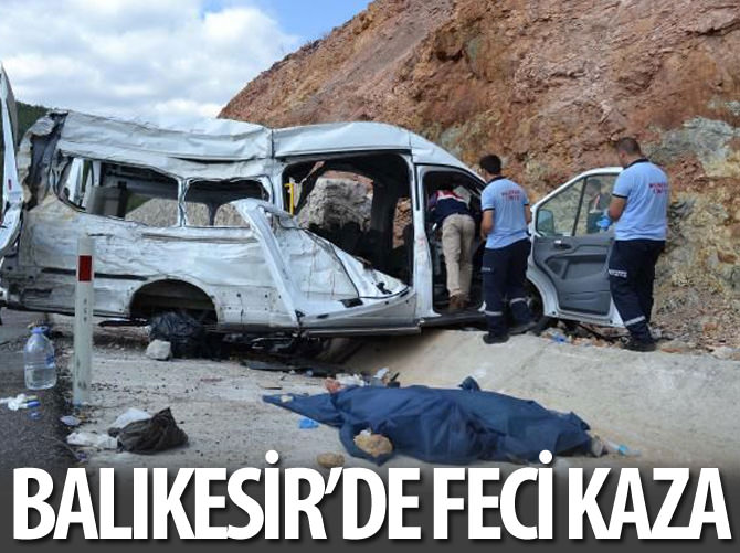 Balıkesir'de feci kaza