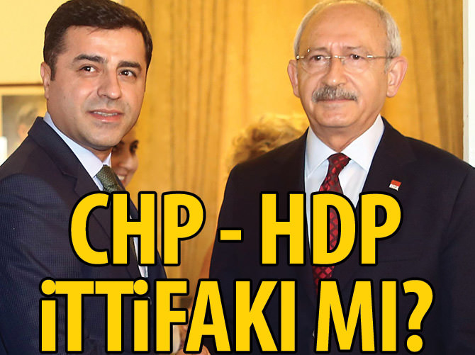 CHP-HDP İttifakı mı?