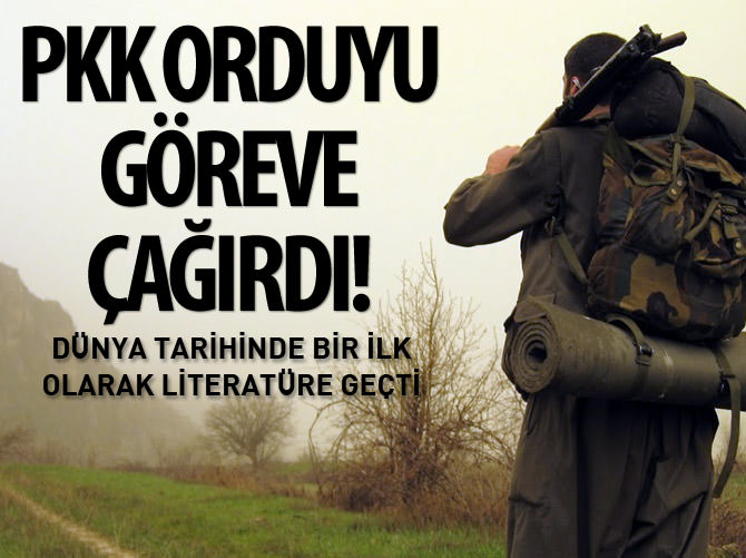 PKK orduyu göreve çağırdı!