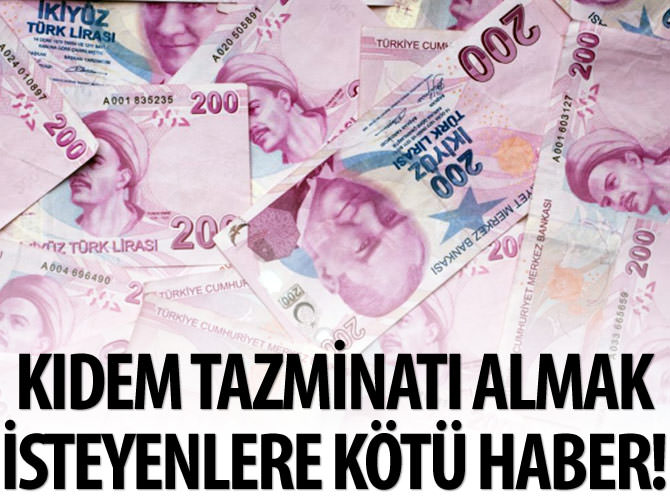Kıdem tazminatı 9 ilde kapsam dışı