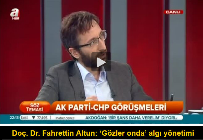 Doç. Dr. Fahrettin Altun: ‘Gözler onda’ algı yönetimi