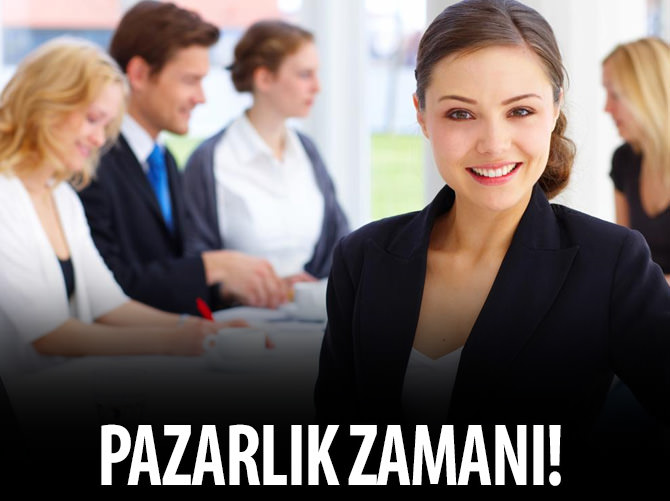 Pazarlık zamanı
