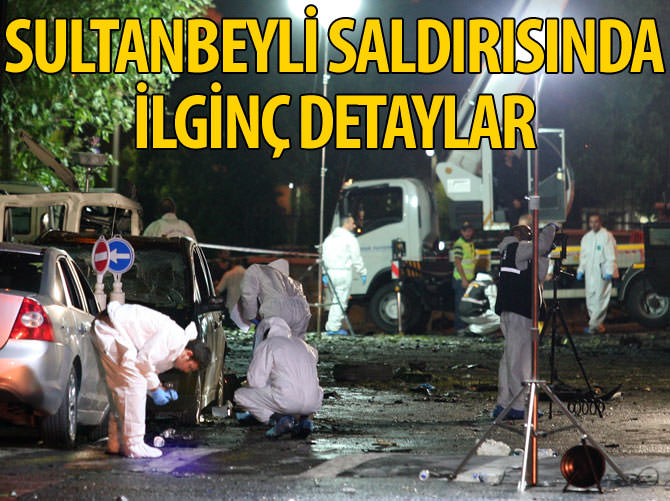 Sultanbeyli saldırısında ilginç detaylar
