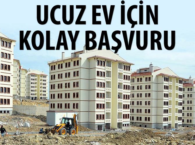Ucuz ev için kolay başvuru