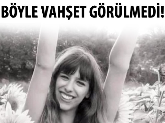 Böyle vahşet görülmedi!