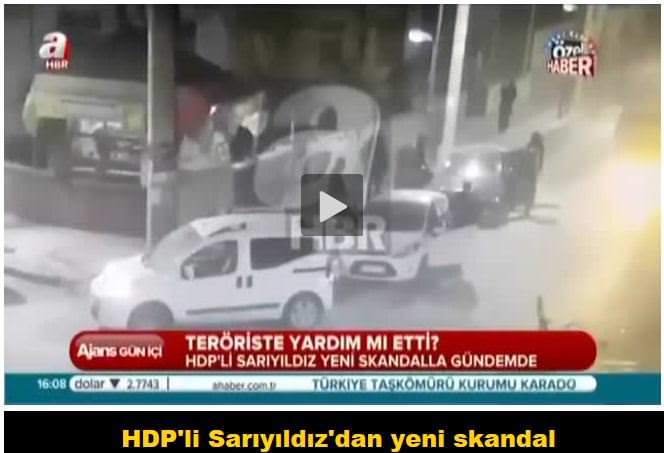 HDP'li Sarıyıldız'dan yeni skandal