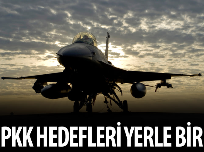 PKK hedefleri yerle bir