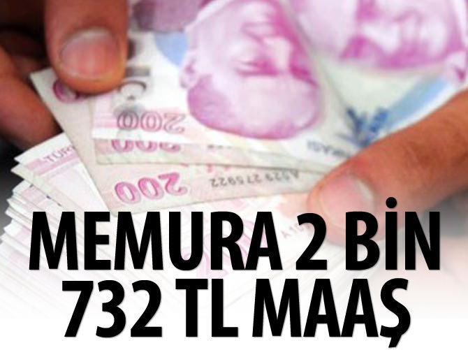 Memura 2 bin 732 lira maaş