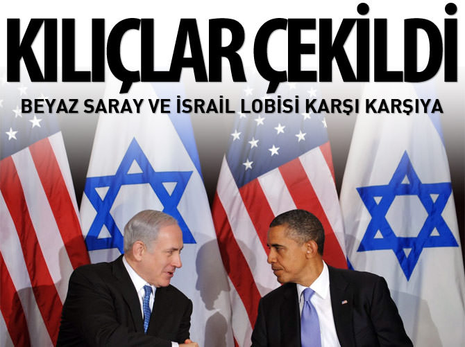 Beyaz Saray ve İsrail lobisi karşı karşıya