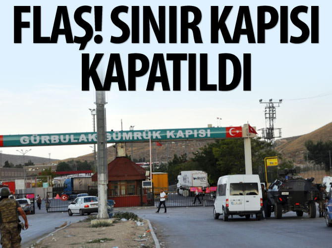 Gürbulak- Bazargan sınır kapısı kapatıldı