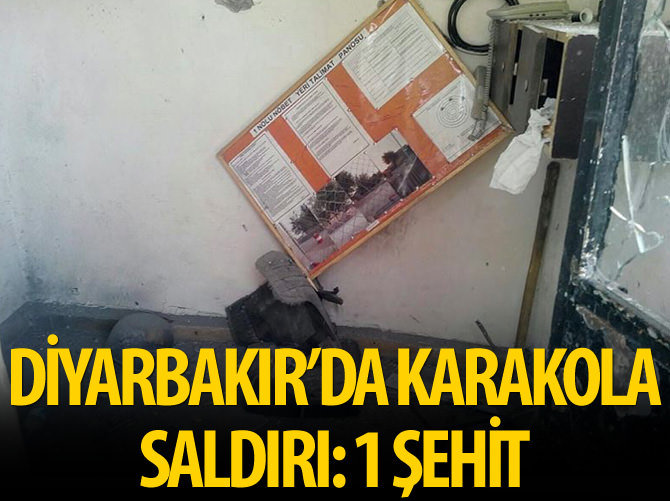 Diyarbakır'da karakola saldırı: 1 şehit