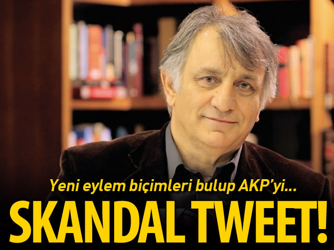 Skandal tweet: Yeni bir eylem biçimi bulup AKP'yi...