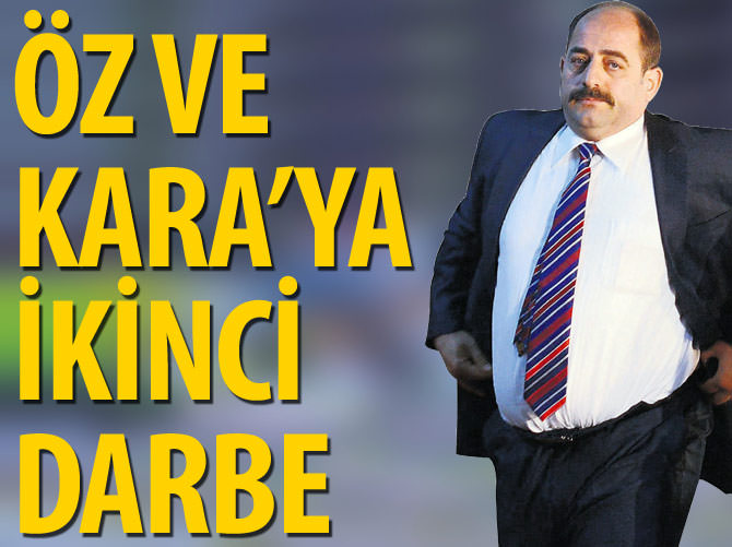 Zekeriya Öz ve Celal Kara'ya ikinci darbe