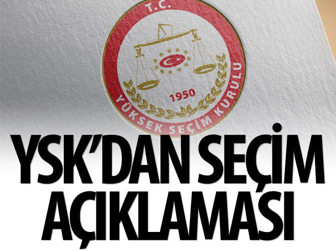 YSK'dan seçim açıklaması
